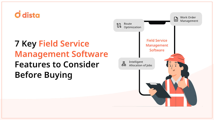 What Should You Look for in Field Services Software? Here’s What to Know