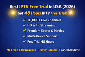 IPTV Free Trial Guide: Best IPTV Services to Try Today