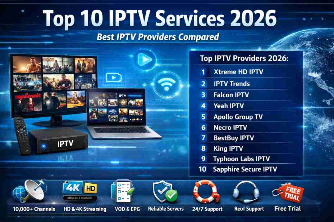 Top 10 IPTV Services 2026 – Best IPTV Providers Compared