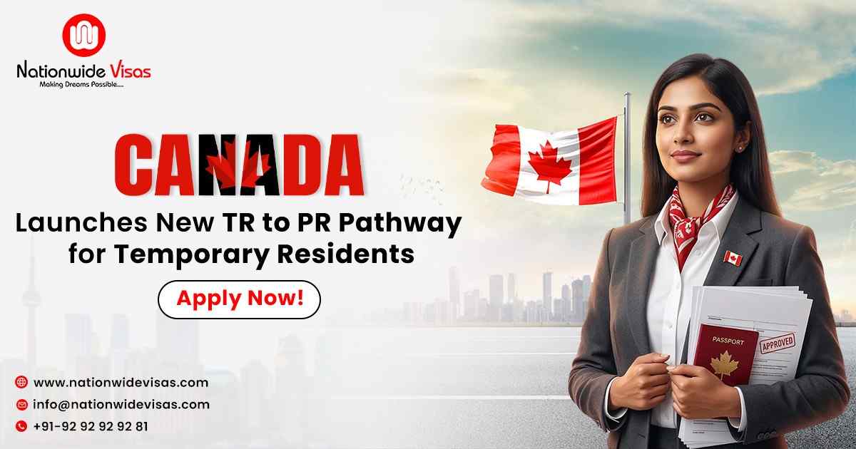 Canada Launches New TR to PR Pathway for Temporary Residents – Apply Now!