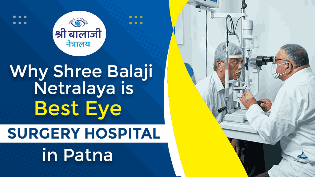 Best Eye Hospital in Patna — Advanced Eye Treatment for Clearer Vision