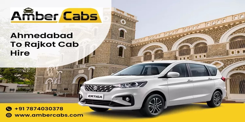 Ahmedabad to Rajkot Cab with Amber Cabs