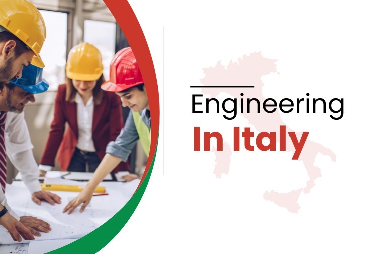 Top Benefits of Studying Engineering in Italy