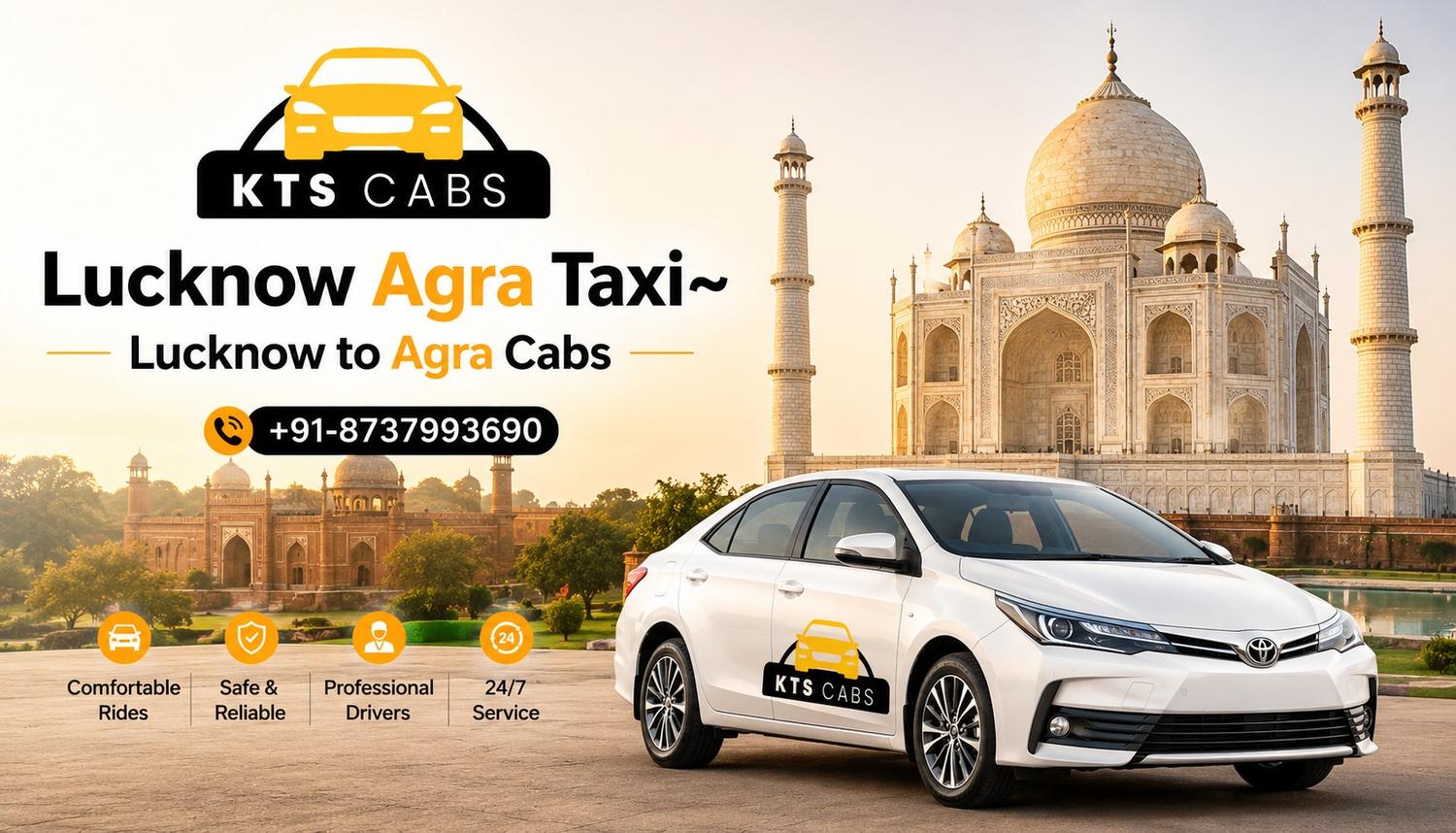Lucknow to Agra Cab Fare, Distance & Comfortable Travel Experience